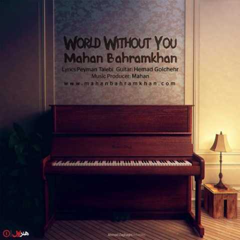 Mahan Bahramkhan World Without You